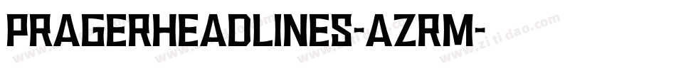 PragerHeadlines-aZRm字体转换