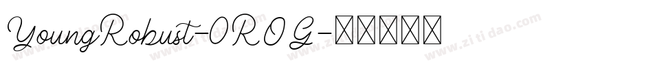 YoungRobust-0ROG字体转换