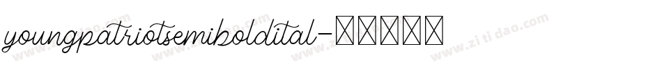 youngpatriotsemiboldital字体转换