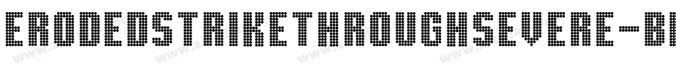 ErodedStrikethroughSevere-BdYn字体转换