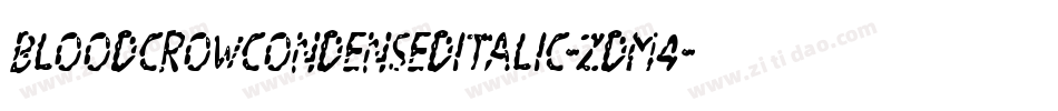 BloodCrowCondensedItalic-zDm4字体转换