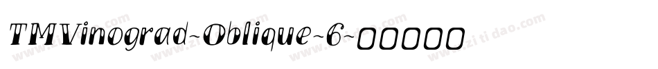 TMVinograd-Oblique-6字体转换
