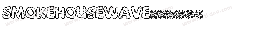 SmokeHouseWave字体转换
