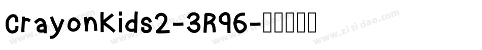 CrayonKids2-3R96字体转换