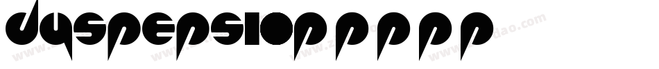 DYSPEPSI字体转换