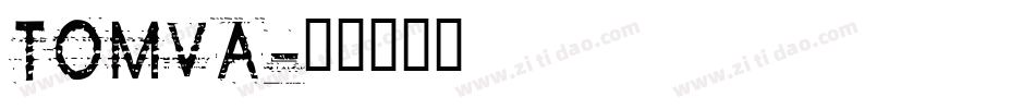 TOMVA字体转换