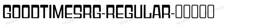 GoodtimesRg-Regular字体转换