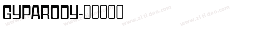 Gyparody字体转换