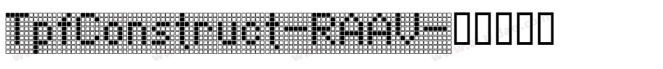 TpfConstruct-RAAV字体转换