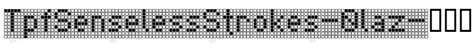 TpfSenselessStrokes-0laz字体转换