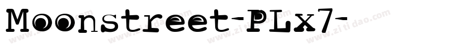 Moonstreet-PLx7字体转换