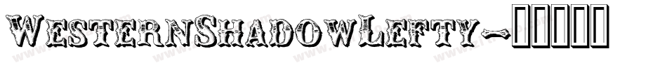 WesternShadowLefty字体转换