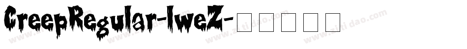 CreepRegular-lweZ字体转换