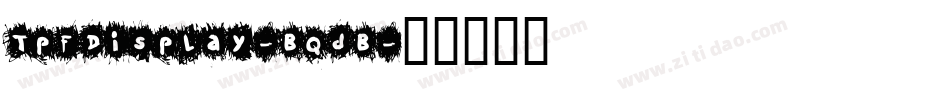 TpfDisplay-BqdB字体转换