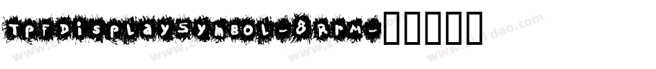 TpfDisplaySymbol-8RrM字体转换
