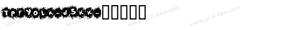 TpfYolk-d5KK字体转换