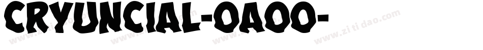 CryUncial-OaoO字体转换