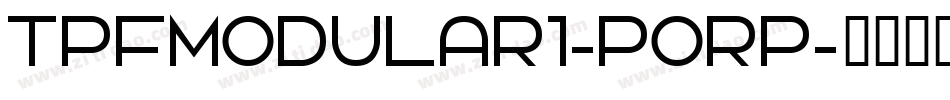 TpfModular1-POrP字体转换