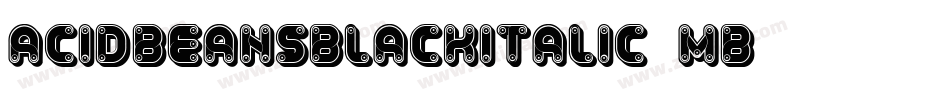 AcidBeansBlackitalic-54MB字体转换