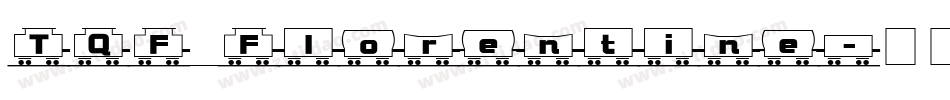 TQF_Florentine字体转换