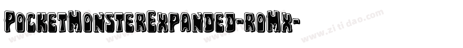 PocketMonsterExpanded-roMx字体转换 PocketMonsterExpanded-roMx字体转换
