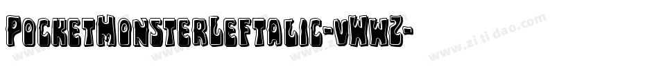 PocketMonsterLeftalic-vWwZ字体转换