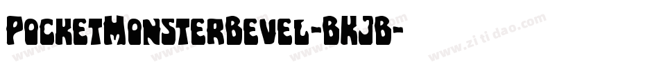 PocketMonsterBevel-BKJB字体转换 PocketMonsterBevel-BKJB字体转换