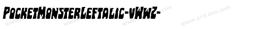 PocketMonsterLeftalic-vWwZ字体转换