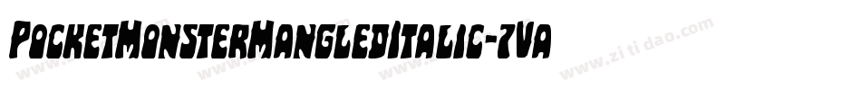 PocketMonsterMangledItalic-7VaE字体转换