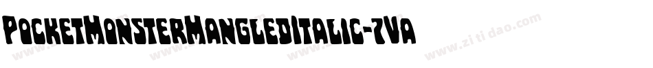 PocketMonsterMangledItalic-7VaE字体转换