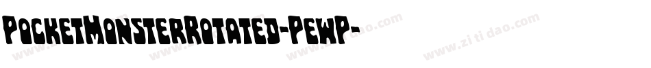 PocketMonsterRotated-PewP字体转换