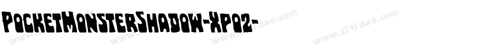 PocketMonsterShadow-Xpo2字体转换