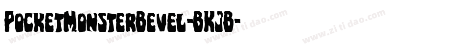 PocketMonsterBevel-BKJB字体转换 PocketMonsterBevel-BKJB字体转换