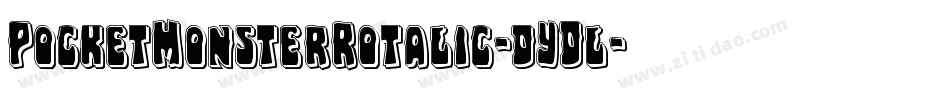 PocketMonsterRotalic-dYDl字体转换