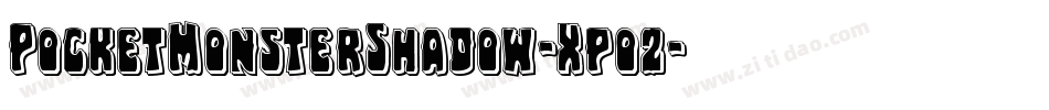 PocketMonsterShadow-Xpo2字体转换