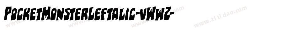 PocketMonsterLeftalic-vWwZ字体转换