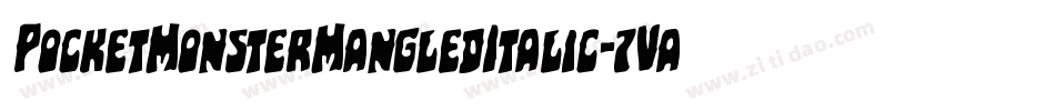 PocketMonsterMangledItalic-7VaE字体转换