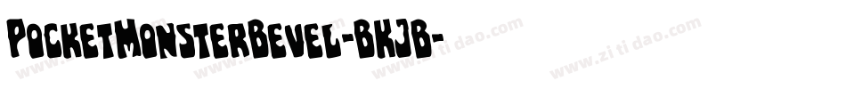 PocketMonsterBevel-BKJB字体转换 PocketMonsterBevel-BKJB字体转换