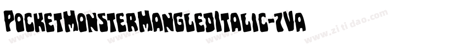PocketMonsterMangledItalic-7VaE字体转换