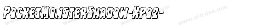 PocketMonsterShadow-Xpo2字体转换