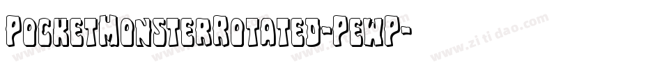 PocketMonsterRotated-PewP字体转换