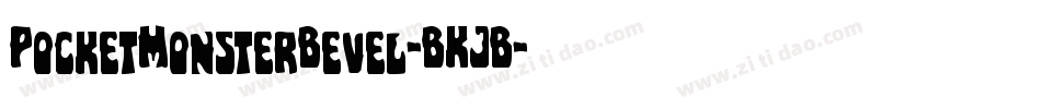 PocketMonsterBevel-BKJB字体转换 PocketMonsterBevel-BKJB字体转换