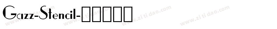 Gazz-Stencil字体转换