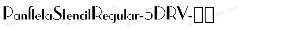 PanfletaStencilRegular-5DRV字体转换