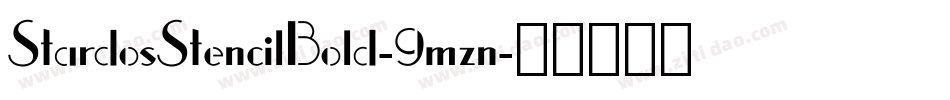 StardosStencilBold-9mzn字体转换
