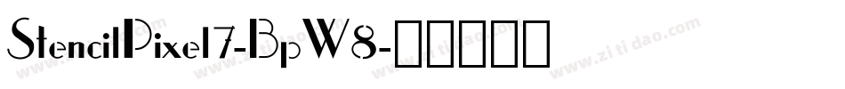 StencilPixel7-BpW8字体转换