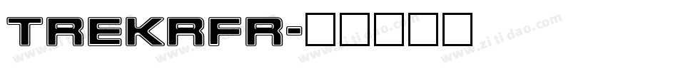 TREKRFR字体转换