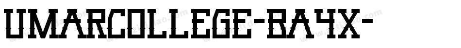 UmarCollege-BA4x字体转换