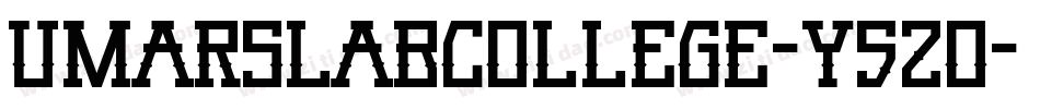UmarSlabCollege-Y52o字体转换