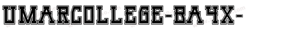 UmarCollege-BA4x字体转换